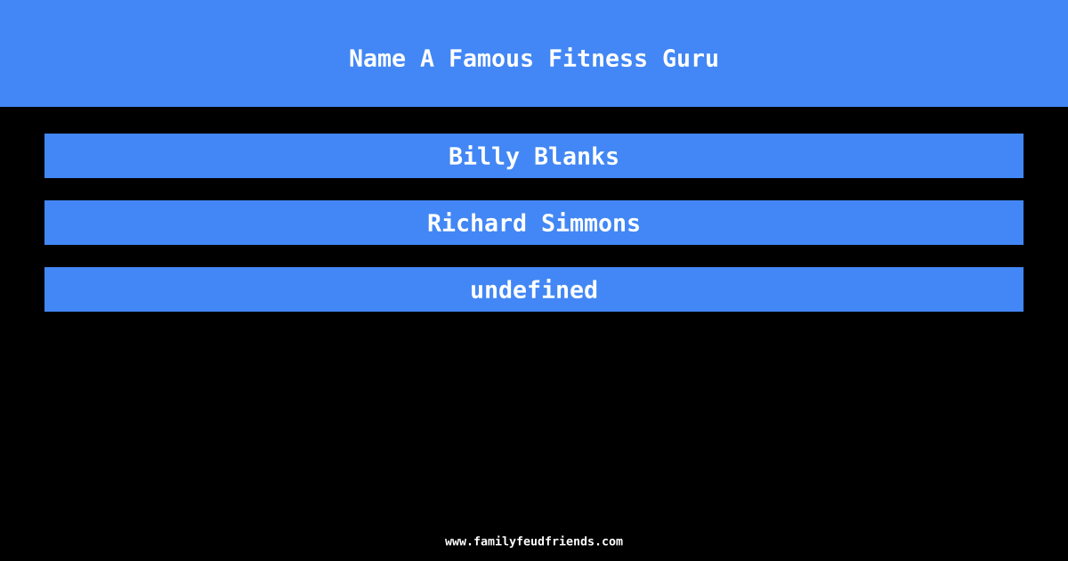 Name A Famous Fitness Guru answer