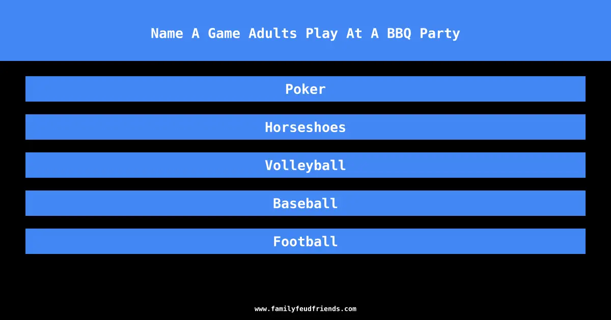 Name A Game Adults Play At A BBQ Party answer