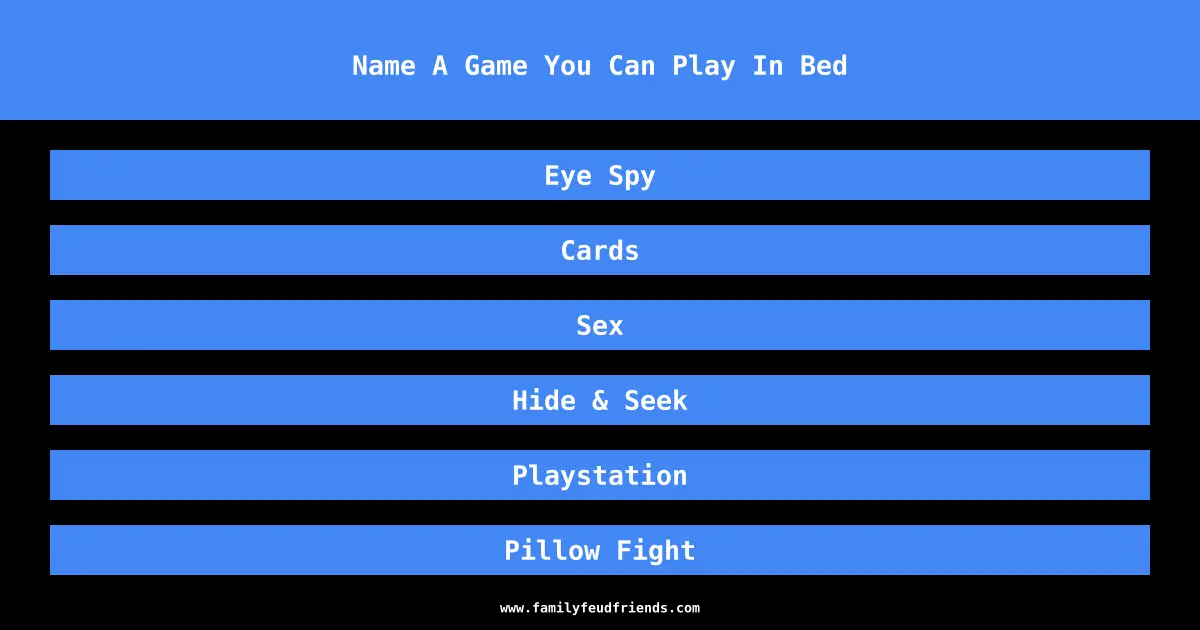 Name A Game You Can Play In Bed answer
