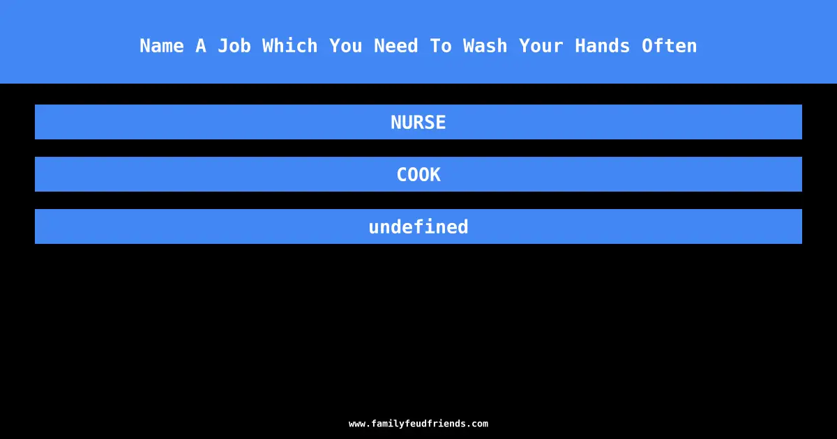 Name A Job Which You Need To Wash Your Hands Often answer