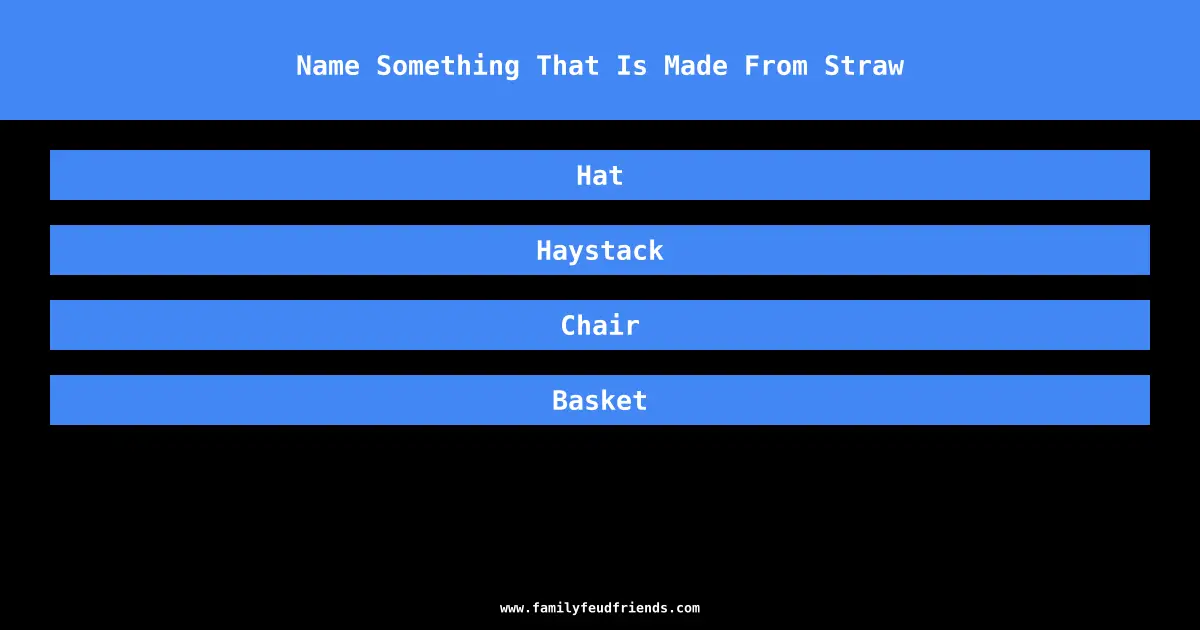 Name Something That Is Made From Straw answer