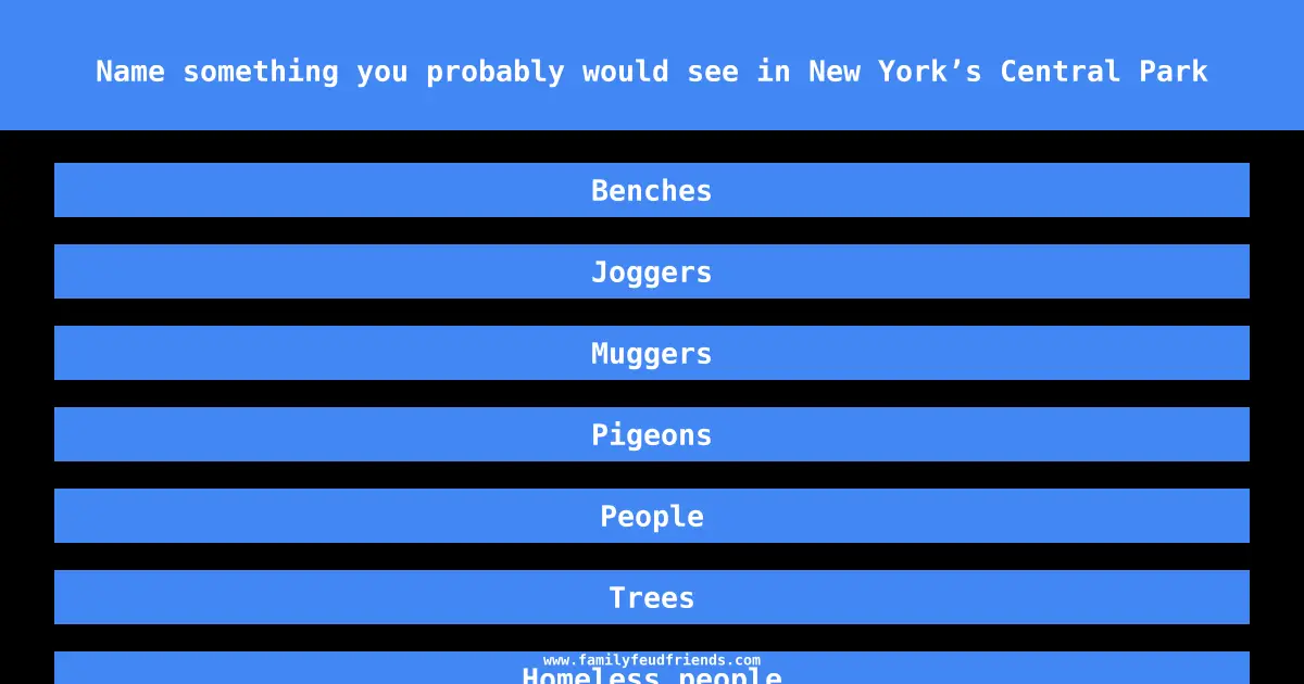 Name something you probably would see in New York’s Central Park answer