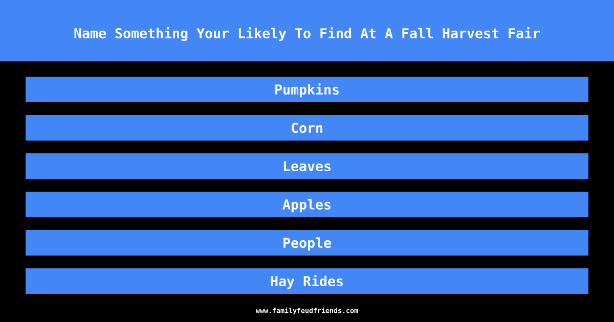 Name Something Your Likely To Find At A Fall Harvest Fair answer