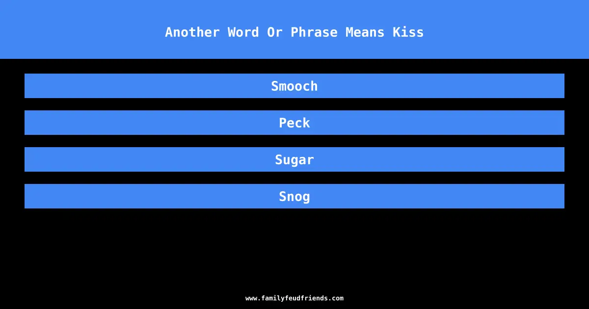 Another Word Or Phrase Means Kiss answer