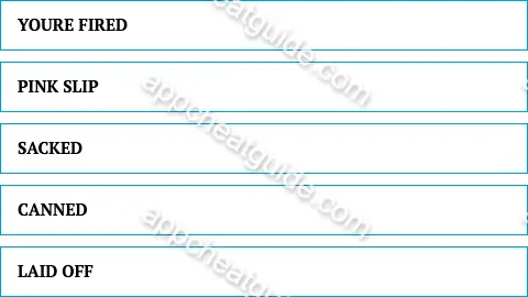 Give me a word or phrase that means you lost your job. screenshot answer