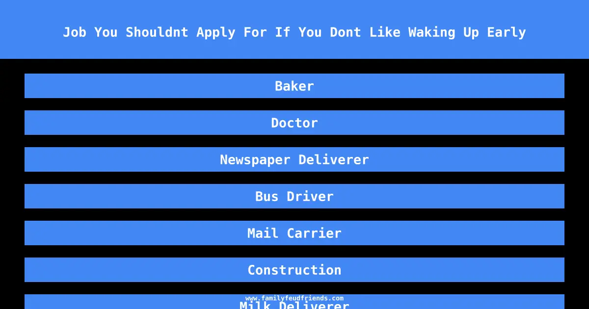 Job You Shouldnt Apply For If You Dont Like Waking Up Early answer