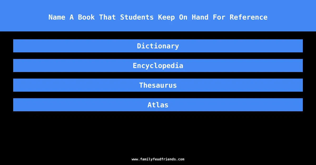 Name A Book That Students Keep On Hand For Reference answer