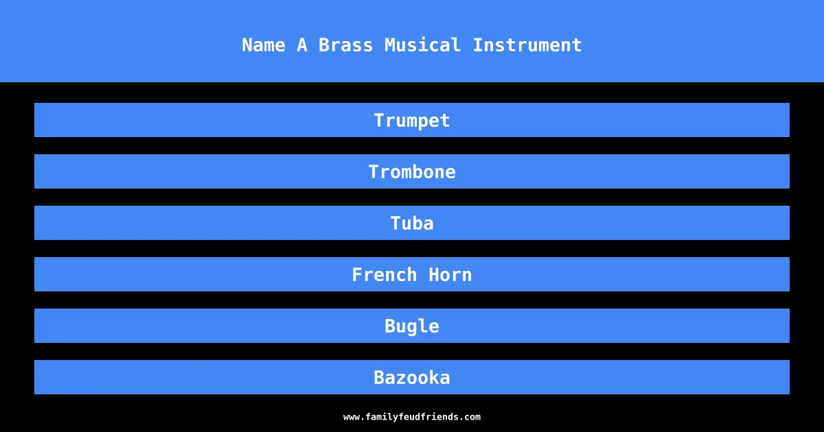 Name A Brass Musical Instrument answer