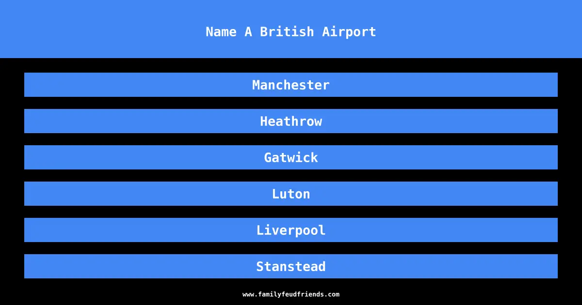 Name A British Airport answer