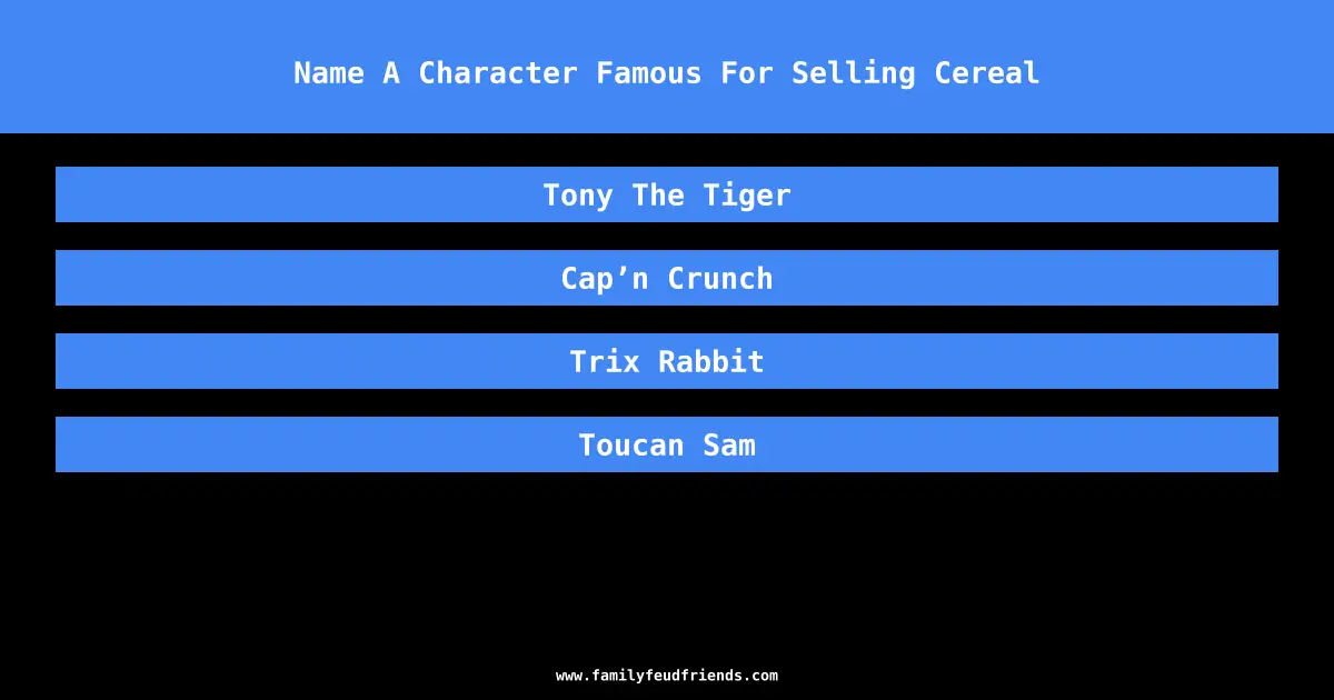 Name A Character Famous For Selling Cereal answer