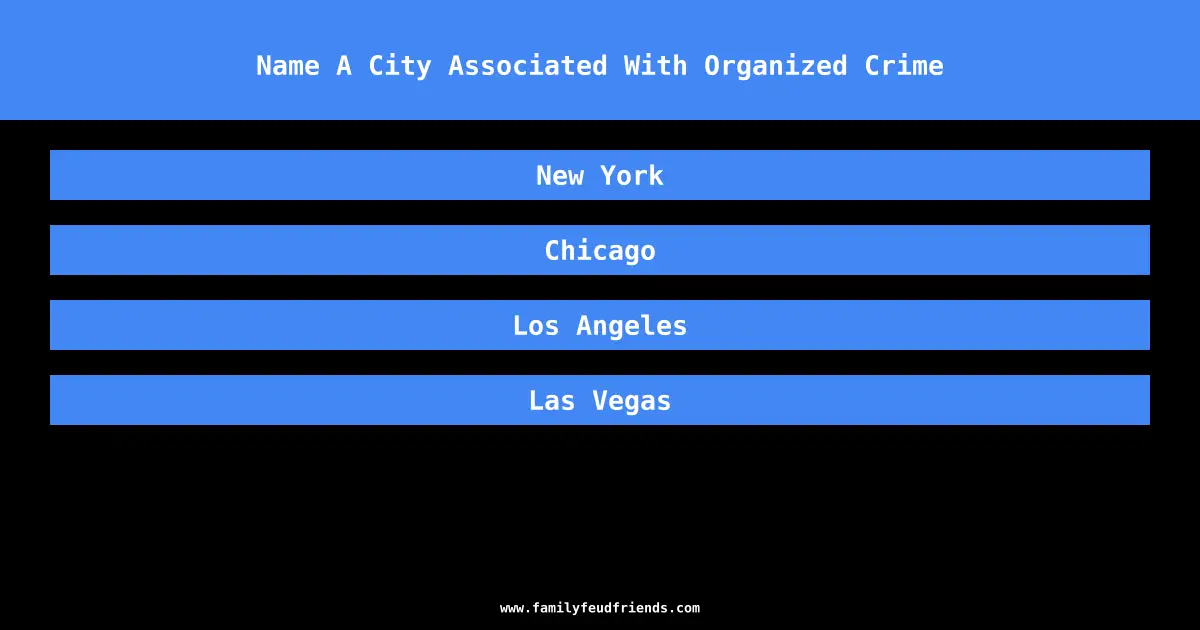 Name A City Associated With Organized Crime answer