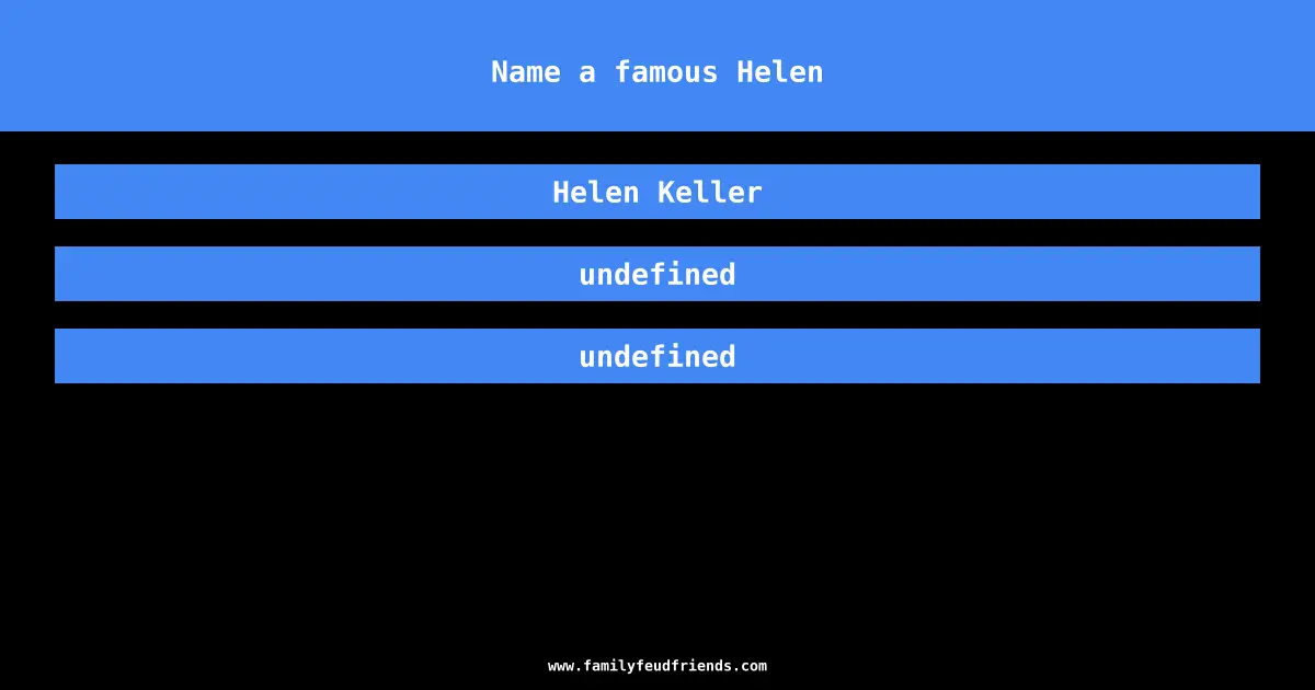 Name a famous Helen answer