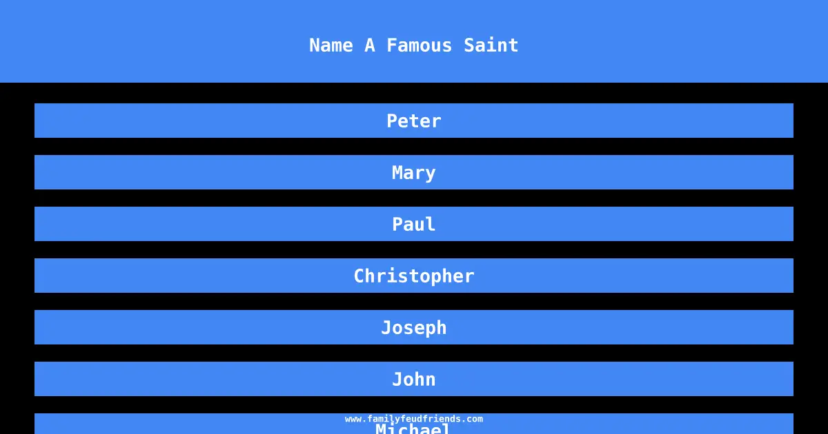 Name A Famous Saint answer