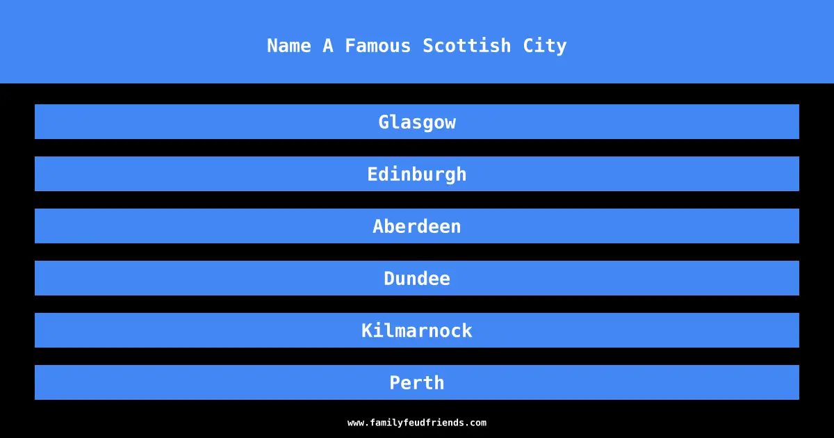 Name A Famous Scottish City answer