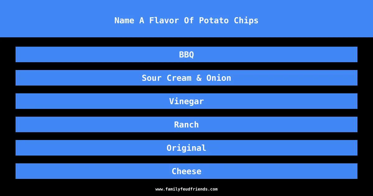 Name A Flavor Of Potato Chips answer