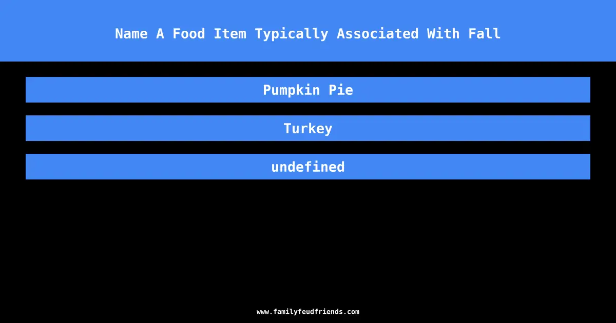 Name A Food Item Typically Associated With Fall answer