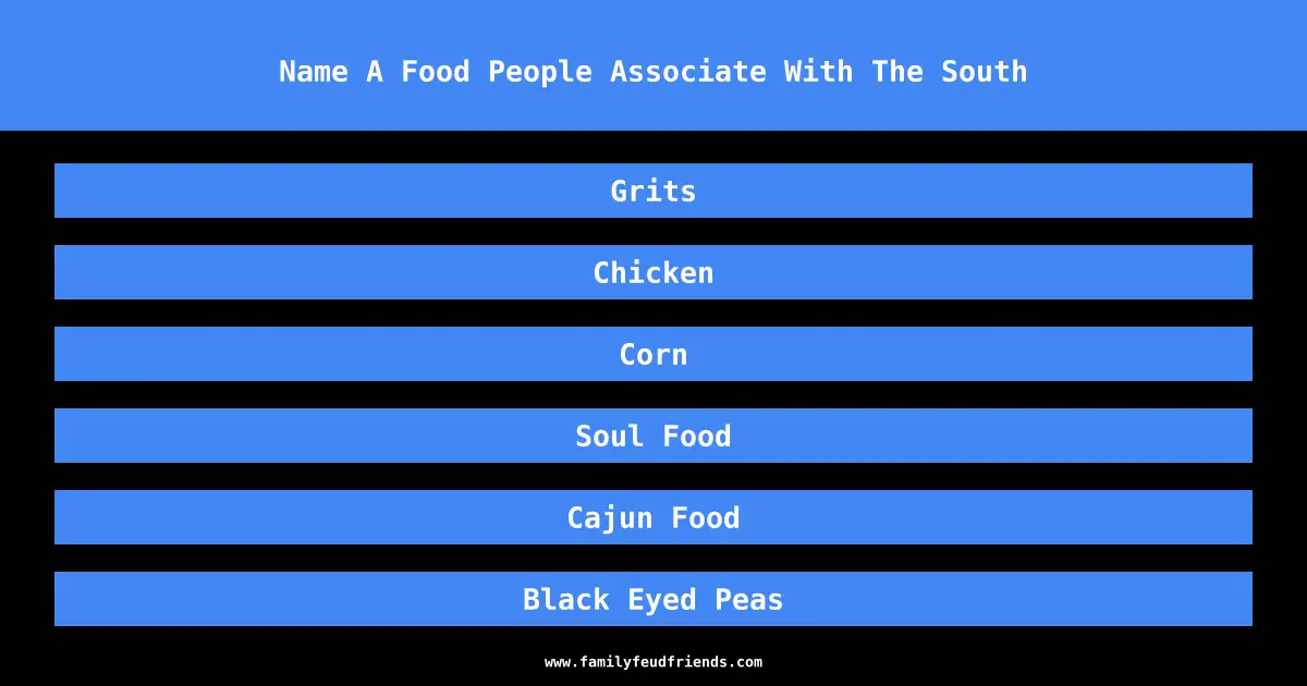 Name A Food People Associate With The South answer