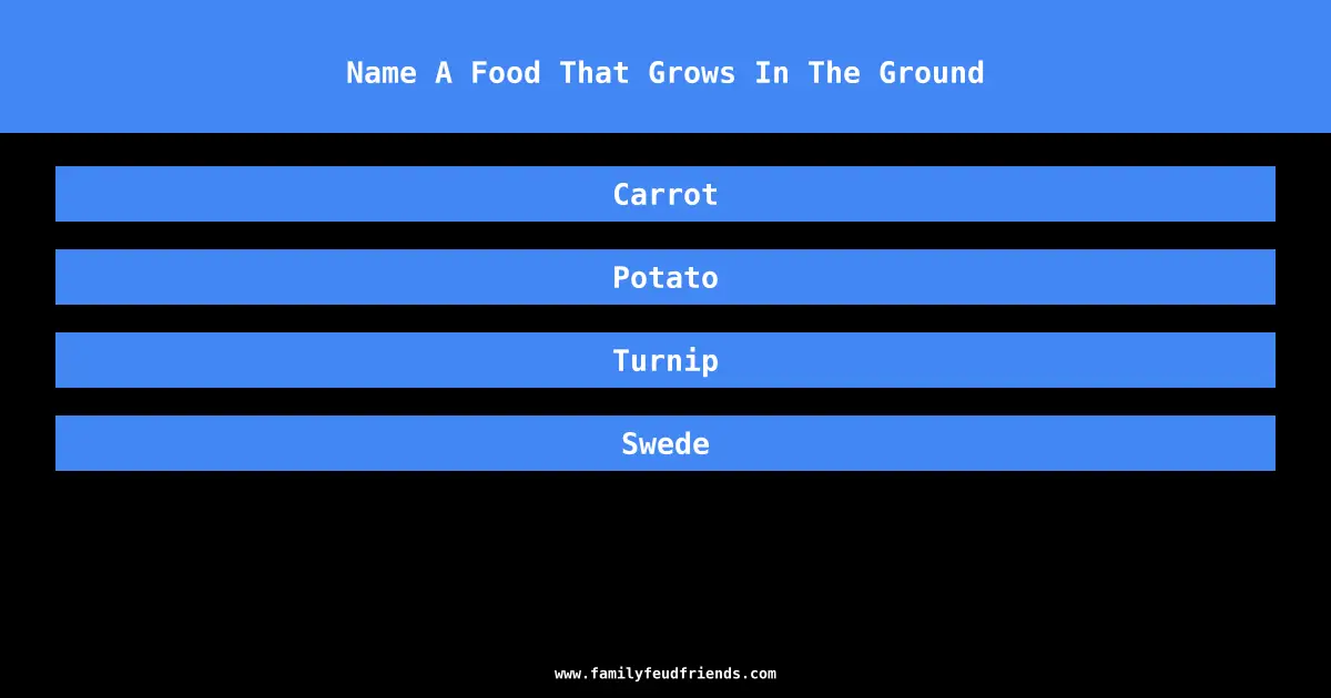 Name A Food That Grows In The Ground answer