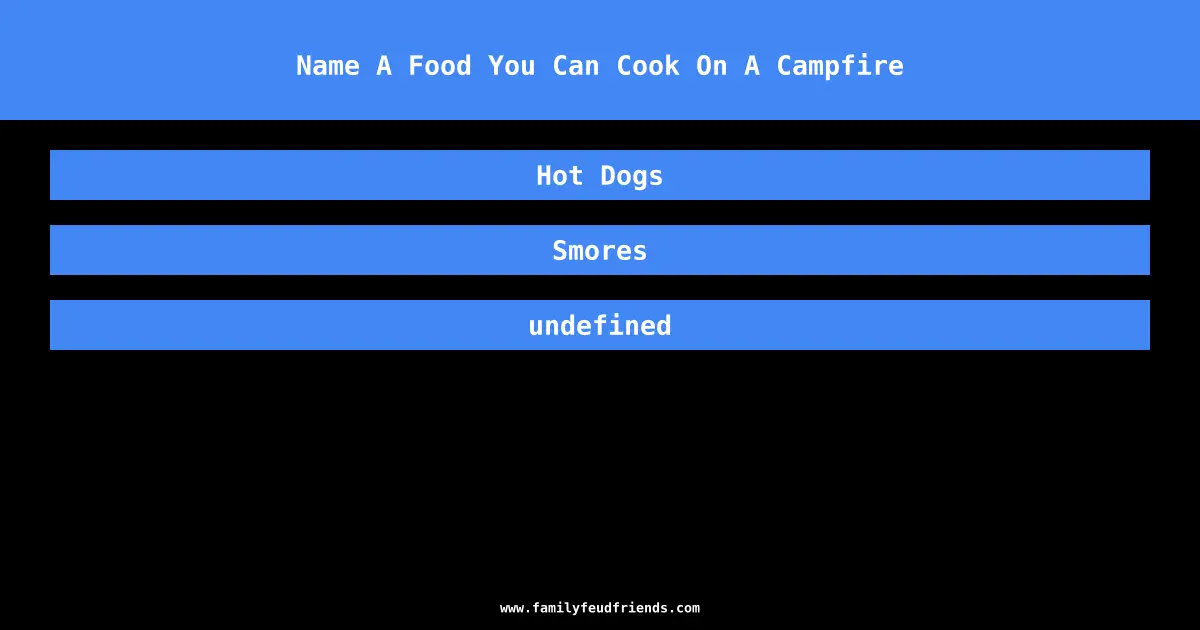 Name A Food You Can Cook On A Campfire answer