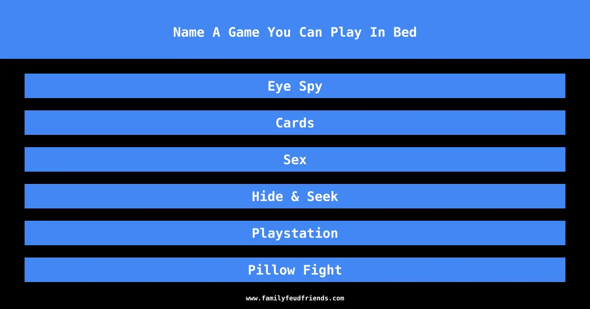 Family Feud Name A Game You Can Play In Bed Answer