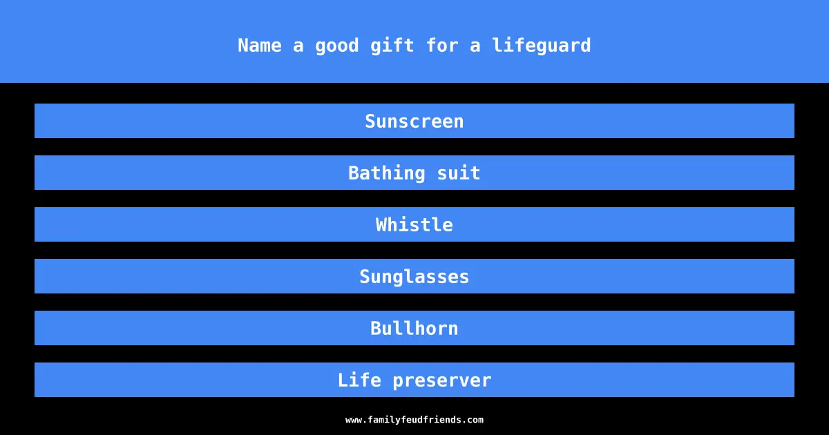 Name a good gift for a lifeguard answer