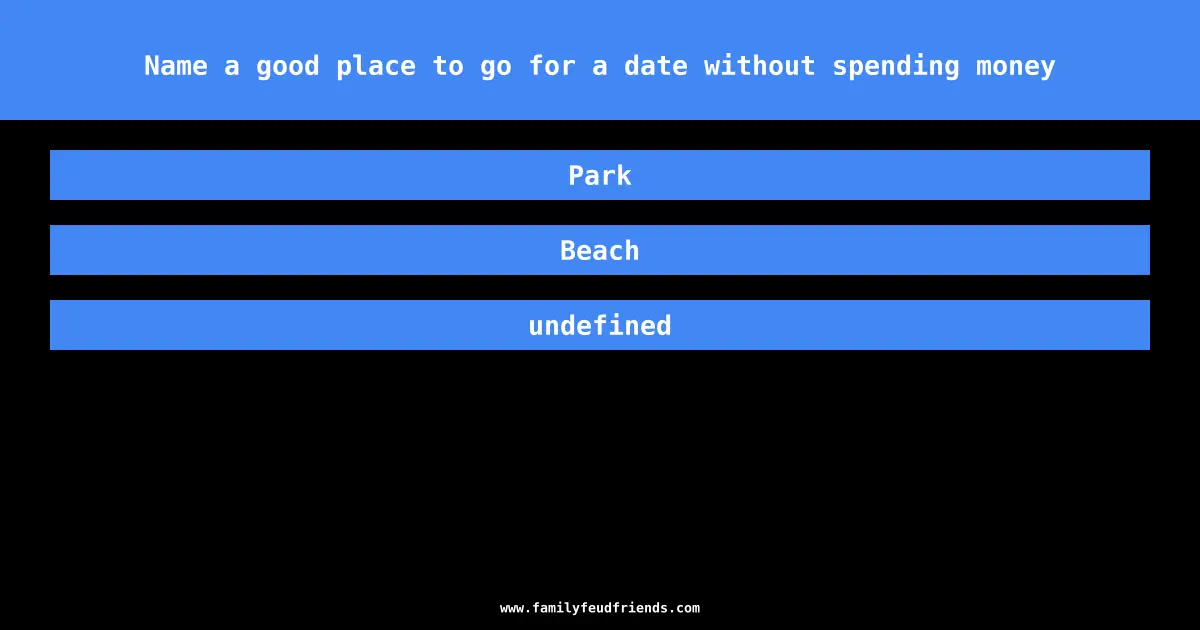 Name a good place to go for a date without spending money answer