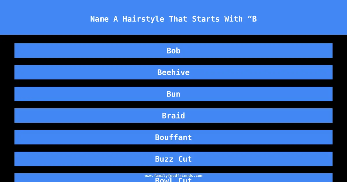 Name A Hairstyle That Starts With “B answer