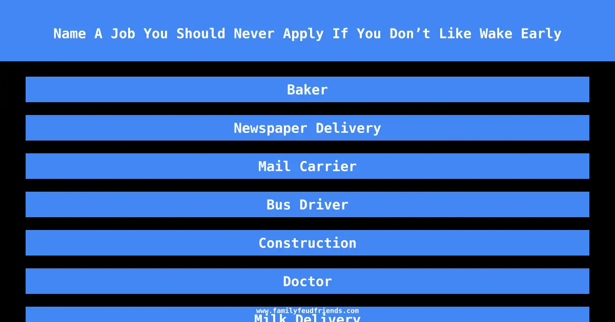 Name A Job You Should Never Apply If You Don’t Like Wake Early answer
