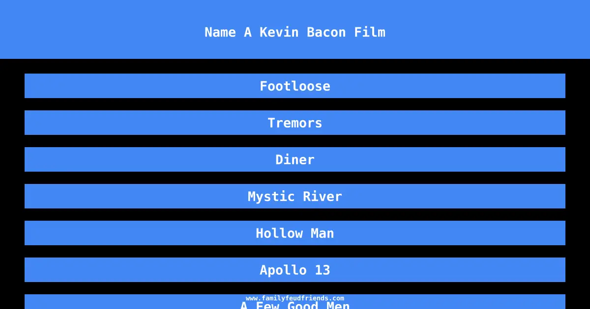 Name A Kevin Bacon Film answer