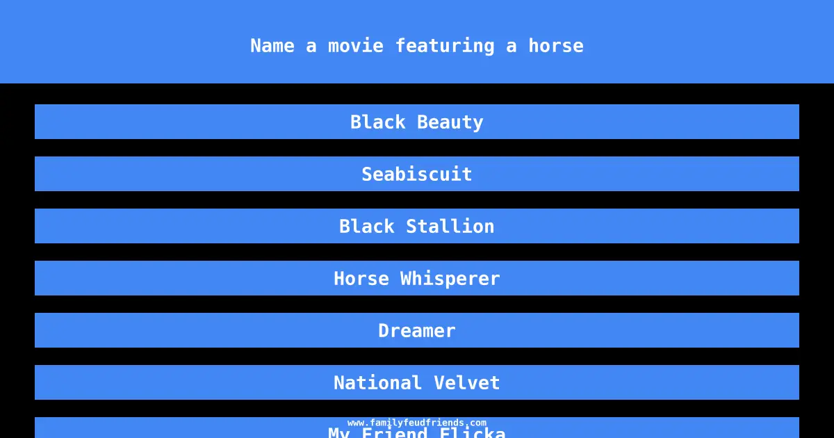 Name a movie featuring a horse answer