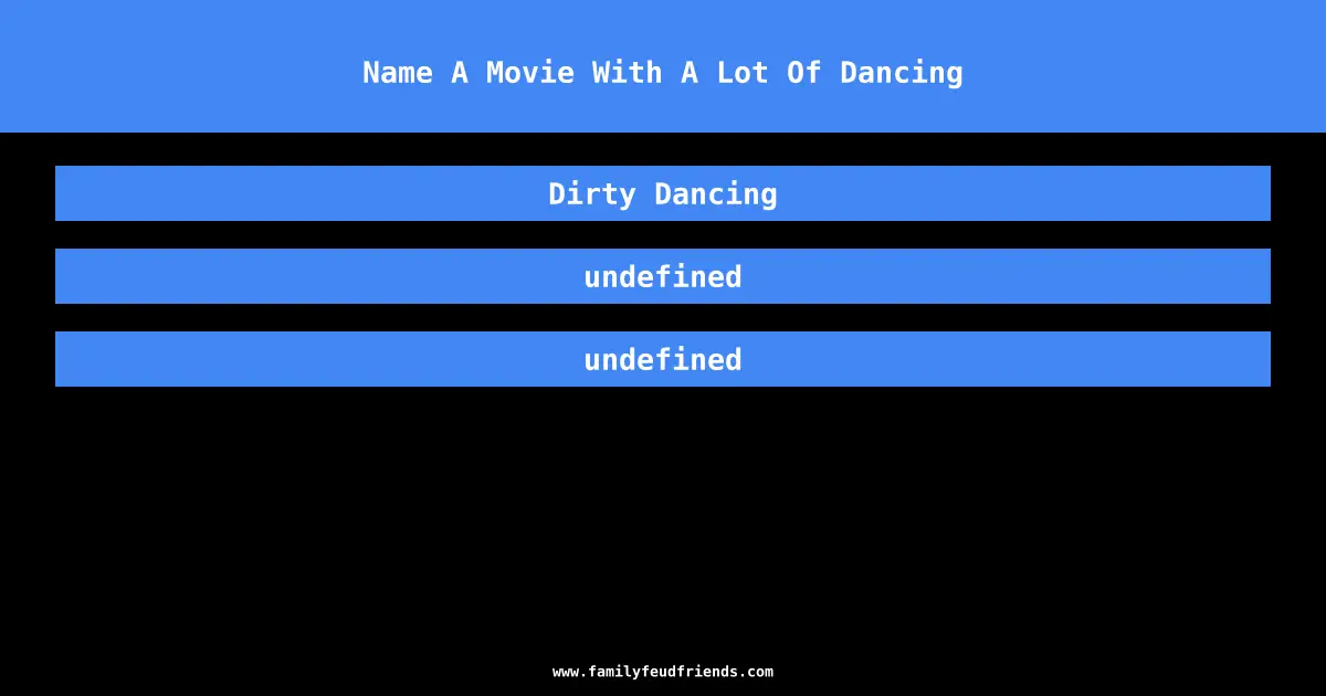 Name A Movie With A Lot Of Dancing answer