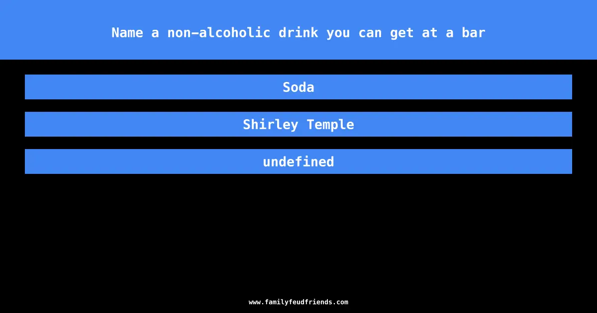 Name a non-alcoholic drink you can get at a bar answer