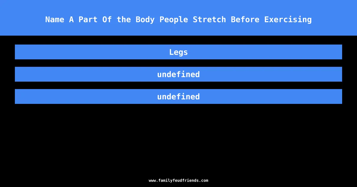 Name A Part Of the Body People Stretch Before Exercising answer