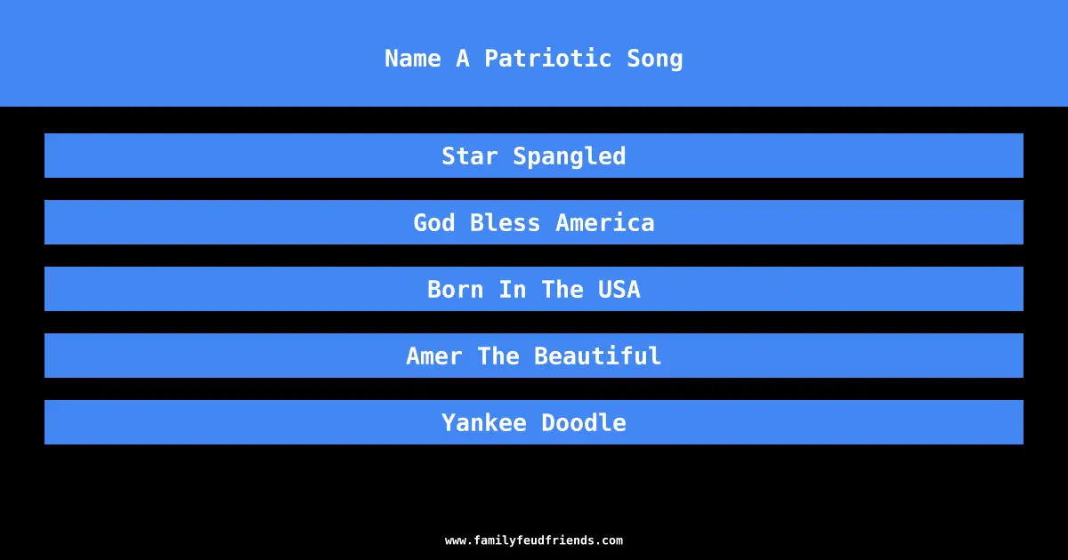 Name A Patriotic Song answer
