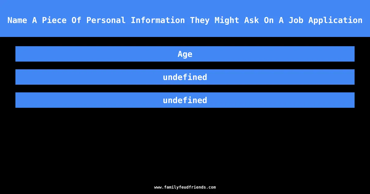 Name A Piece Of Personal Information They Might Ask On A Job Application answer