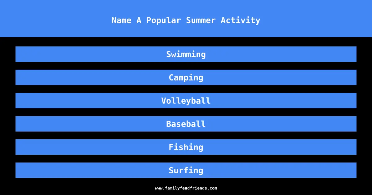 Name A Popular Summer Activity answer