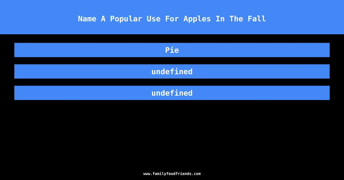 Name A Popular Use For Apples In The Fall answer