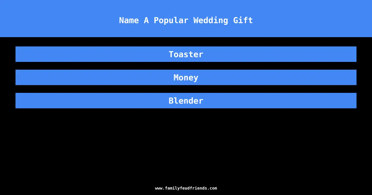 Name A Popular Wedding Gift answer