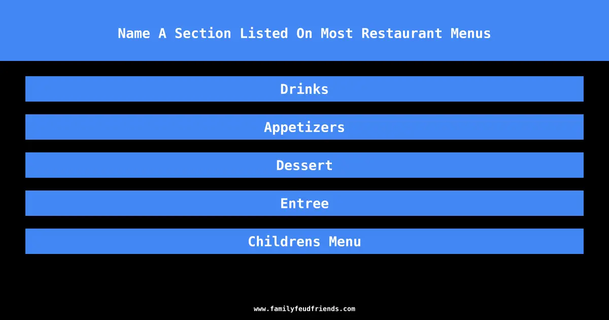 Name A Section Listed On Most Restaurant Menus answer
