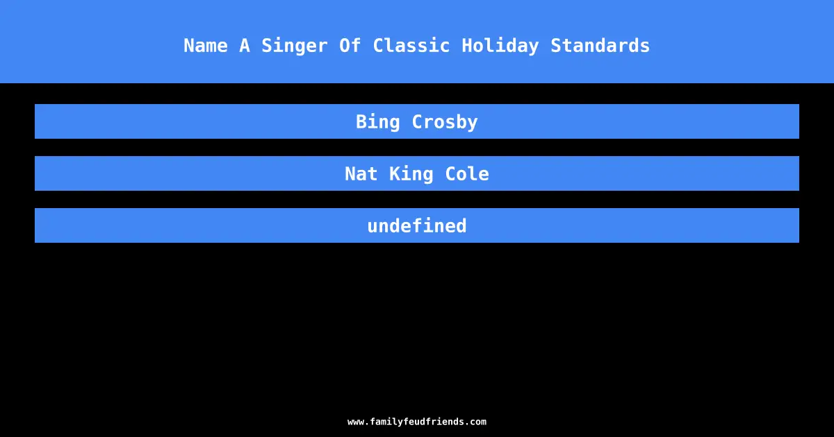 Name A Singer Of Classic Holiday Standards answer