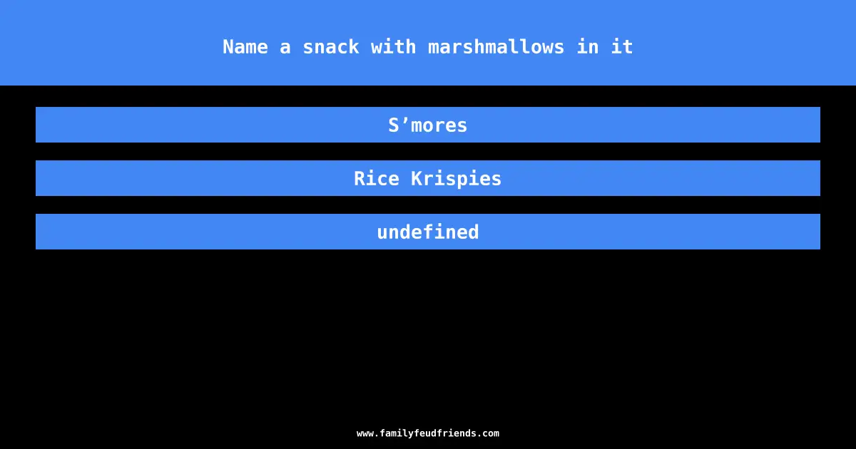 Name a snack with marshmallows in it answer