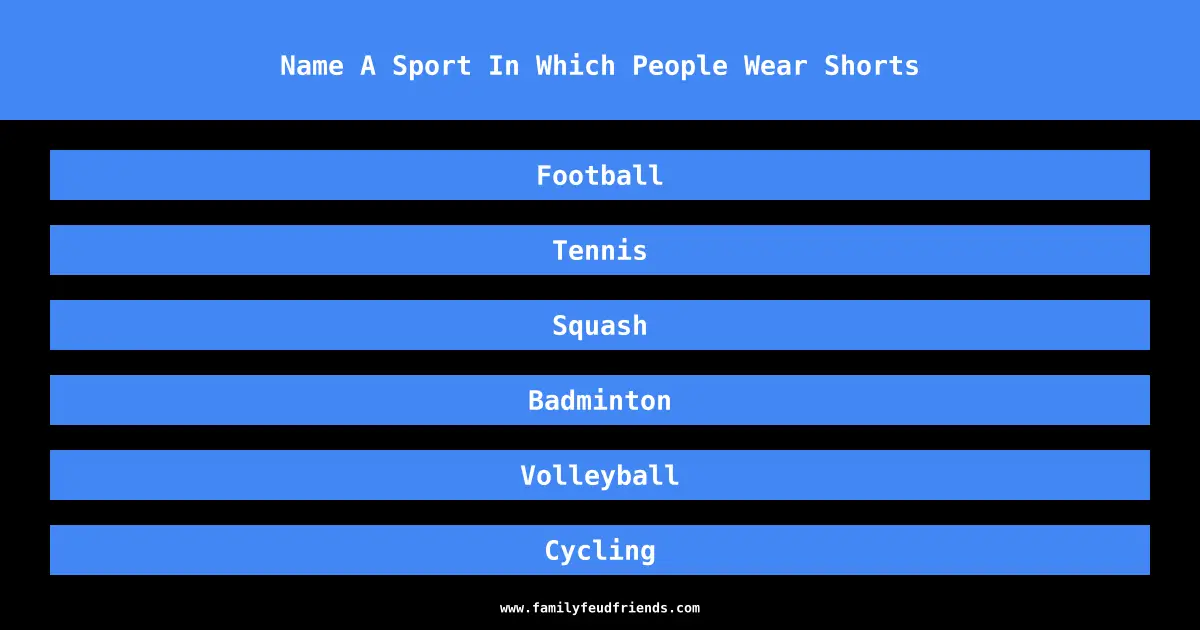 Name A Sport In Which People Wear Shorts answer