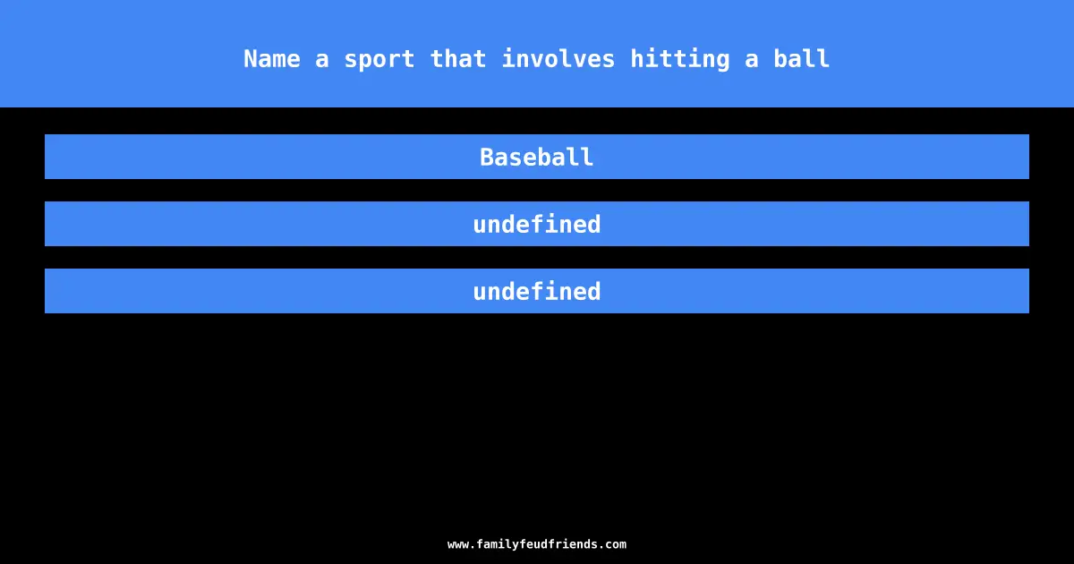 Name a sport that involves hitting a ball answer