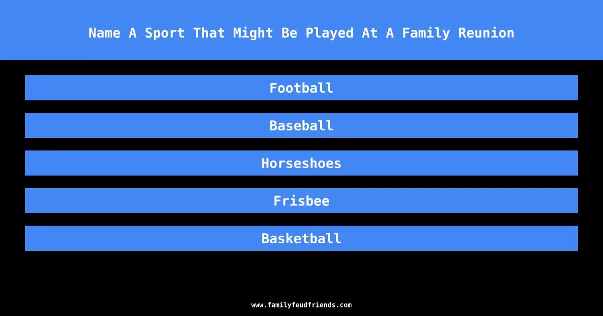 Name A Sport That Might Be Played At A Family Reunion answer