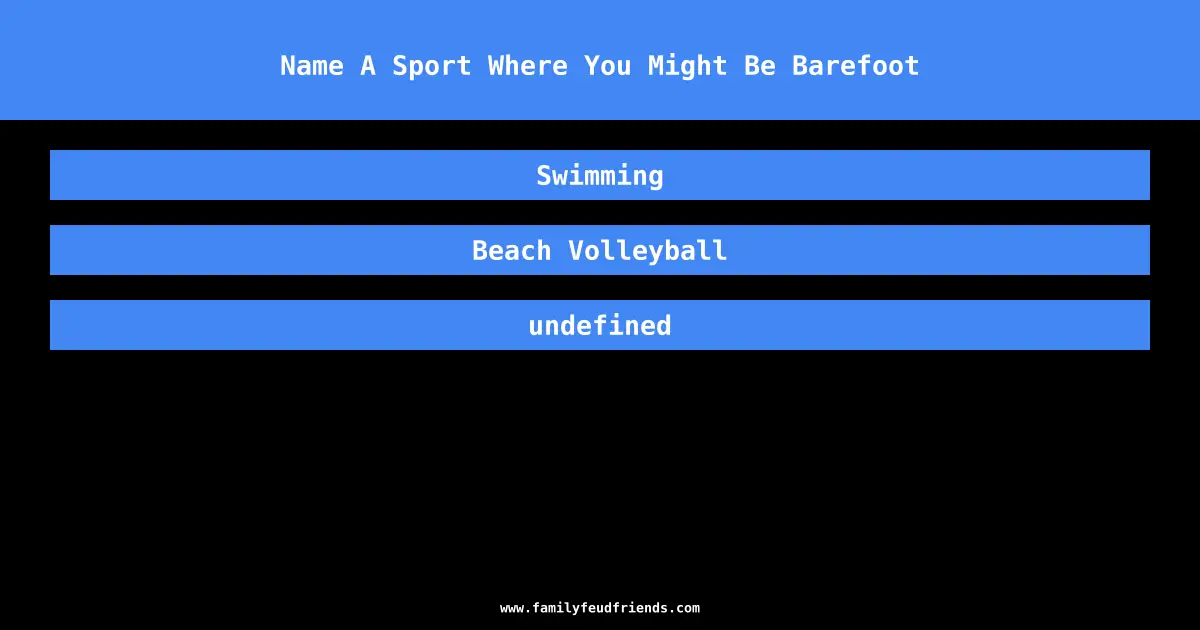 Name A Sport Where You Might Be Barefoot answer