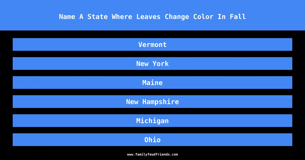 Name A State Where Leaves Change Color In Fall answer