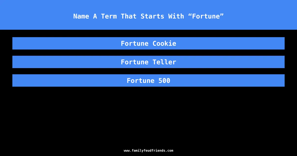 Name A Term That Starts With “Fortune” answer