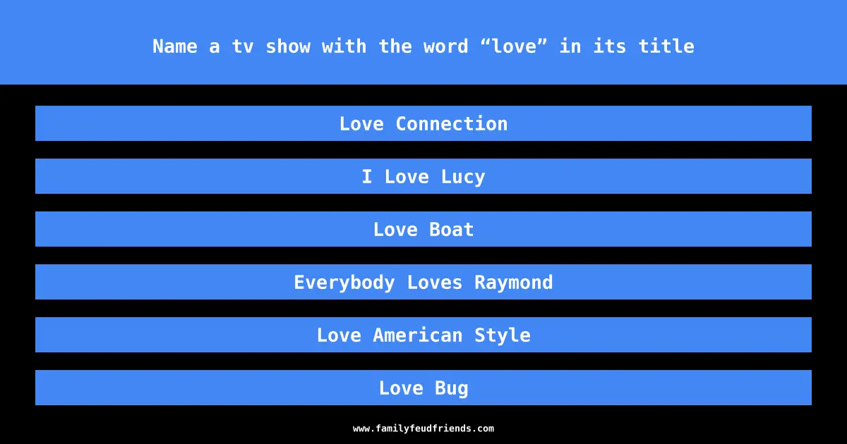 Name a tv show with the word “love” in its title answer