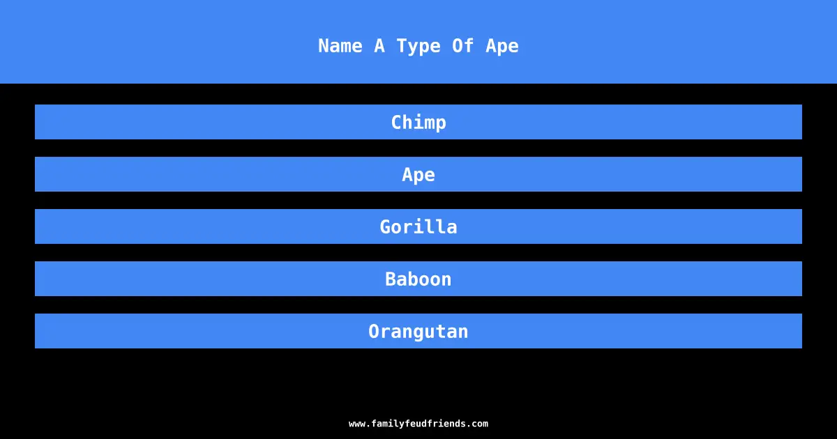 Name A Type Of Ape answer