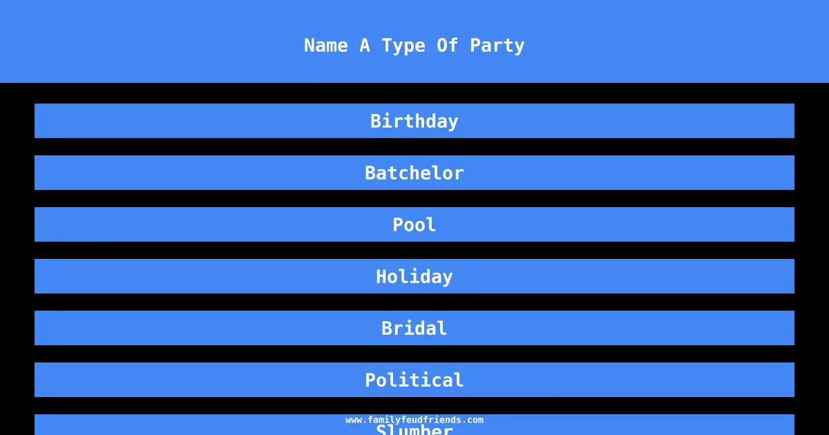Name A Type Of Party answer